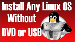 How to install Linux without USB